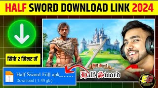 How To Download Half Sword In Android  Half Sword Mobile Download  Half Sword Game Download Link [upl. by Ayocal98]