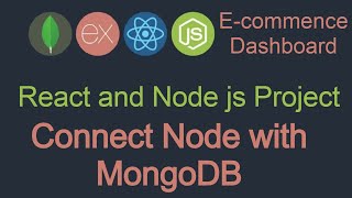 React and node js project 8 Node js connect with MongoDB [upl. by Meid440]