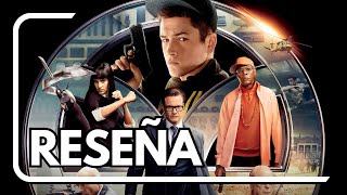 KINGSMAN EL SERVICIO SECRETO  RESEÑA [upl. by Trawets904]