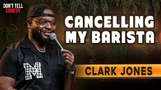 Cancelling My Barista  Clark Jones  Stand Up Comedy [upl. by Ahseim511]