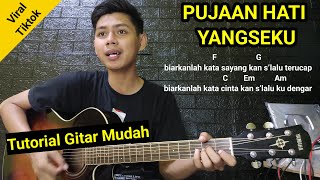 Chord Pujaan Hati  Yangseku  Pemula Langsung bisa [upl. by Desmund]