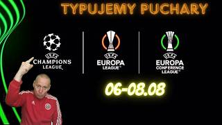 TYPUJEMY PUCHARY EUROPEJSKIE 060808 LIGA MISTRZÓW  EUROPY  KONFERENCJI TYPY BUKMACHERSKIE [upl. by Jezreel118]