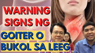 Warnings Sign ng Goiter o Bukol sa Leeg  Payo ni Doc Gim Dimaguila and Doc Willie Ong [upl. by Annauqahs]