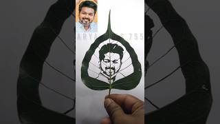 Thalpati Vijay 🔥🔥🔥leaf art drawing 🌿short leafart aryaart755 thalapathy thalapathyvijay [upl. by Ahsenrat564]