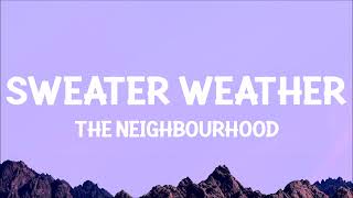 The Neighbourhood  Sweater Weather Sped Up Lyrics [upl. by Reema275]