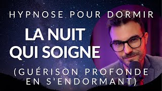 Hypnose pour DORMIR et SOIGNER en profondeur [upl. by Arluene797]