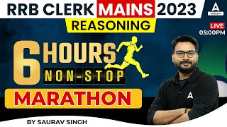 RRB Clerk Mains 2023  RRB Clerk Mains Reasoning Marathon by Saurav Singh [upl. by Evets]