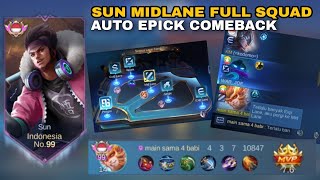 MVP SUN‼️MAIN FULL SQUAD SUN MIDLANE  SUN JADI MAGE FIGHTER [upl. by Tortosa711]