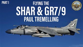 Flying the Sea Harrier amp GR79  Paul Tremelling PART 1 [upl. by Cathlene726]