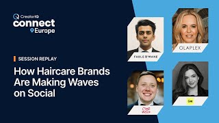 How Haircare Brands are Making Waves on Social  CreatorIQ Connect Europe 2024 [upl. by Rives]