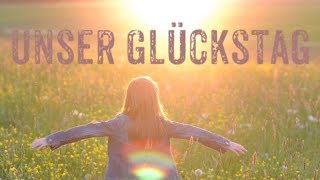 Unser Weg ins Glück [upl. by Nrehtak]