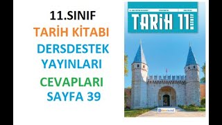 11 Sınıf Tarih Ders Kitabı Cevapları Dersdestek Sayfa 39 [upl. by Yirinec947]