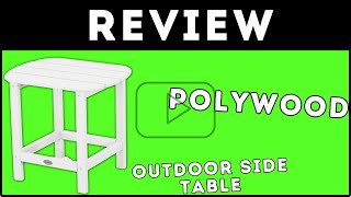 POLYWOOD Outdoor Side Table Review [upl. by Adrahc755]