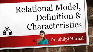 lecture 4  Relational Model Definition amp Characteristics  DBMS Relational Model Example [upl. by Nuaj]