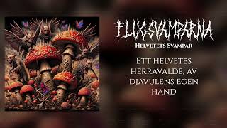 Flugsvamparna  Helvetets Svampar Official Lyric Video [upl. by Tenneb967]