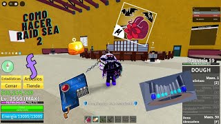 COMO HACER RAID EN BLOX FRUITSSEA2 [upl. by Haleehs]