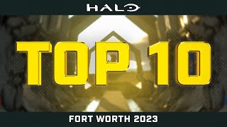 HCS Top 10 Clips Fort Worth 2023  Halo Infinite [upl. by Baer]