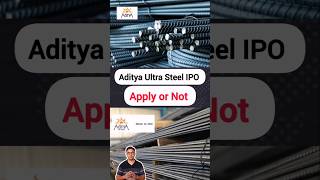 Aditya Ultra Steel IPO apply or not shorts [upl. by Albright820]