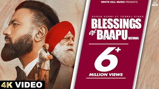 GAGAN KOKRI  Blessings Of Baapu Returns Full Video ftYograj Singh  Punjabi Songs 2024 [upl. by Nna233]