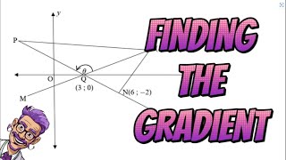 Find the Gradient of a line Analytical Geometry [upl. by Conard737]