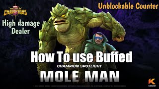 How to use Buffed Mole Man effectively Marvel Contest of Champions [upl. by Tsirc]