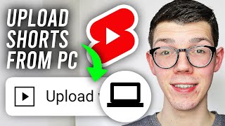 How To Upload YouTube Shorts From PC amp Laptop  Full Guide [upl. by Pacifica362]