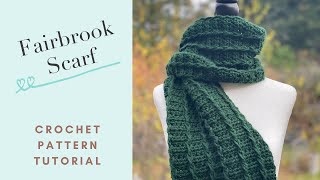 Fairbrook Scarf Crochet Pattern Tutorial [upl. by Nylirret777]