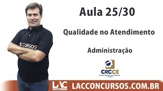 CRCCE 2017  Administração  Qualidade no Atendimento  2530 [upl. by Acima]