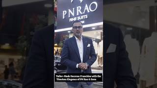 Franchise with the Timeless Elegance of PN Rao amp Sons tailoring suits franchise [upl. by Tarttan]