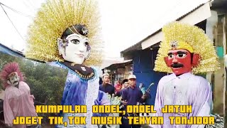 KUMPULAN ONDELONDEL JATUH JOGET TIKTOK MUSIK TEHYAN TONJIDOR [upl. by Romeon]