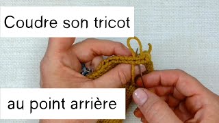 Assemblage au point arrière – Tuto tricot [upl. by Liahcim]