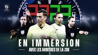 quotLaisser vivre le jeuquot  En immersion avec les arbitres de la J38 🎥 [upl. by Nade225]