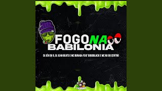 Fogo na Babilonia [upl. by Kachine]