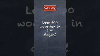 Leer 500 woorden in 100 dagen nt2 inburgeringsexamen nederlands nederlandsleren learndutch [upl. by Kolnos304]