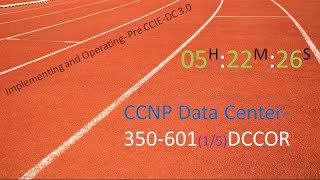 CCNP Data Center 350601 DCCOR Implementing and Operating 15 [upl. by Suiramaj192]