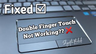 Fix Two Finger Scroll not working Problem  SUPER tech [upl. by Corsiglia637]