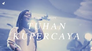 Tuhan Kupercaya  OFFICIAL MUSIC VIDEO [upl. by Foss]