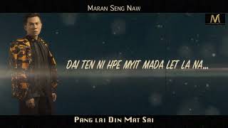 Pang Lai Din Mat Sai By Maran Seng Naw karaokeversion [upl. by Salangi176]