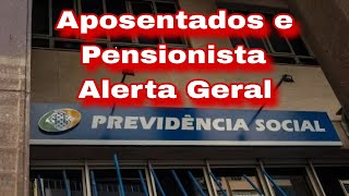 Aposentados e Pensionista do INSS Alerta Geral [upl. by Pratte]