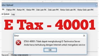 Solusi ETax 40001 Saat Upload Faktur Pajak Di E Faktur 30  Anda Harus Terhubung Dengan Internet [upl. by Nolly700]