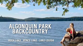 Algonquin Canoe Camping in August 3 Days Rock Lake Rence Louisa [upl. by Ahsaela]