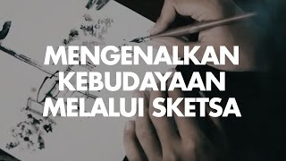 Mengenalkan Budaya Melalui Sketsa  Inspiring Communities 4 [upl. by Ynehteb960]