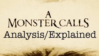 A Monster Calls Movie Explained and Analysis with SPOILERS [upl. by Aikimat]