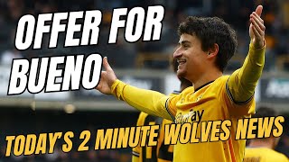 OFFER MADE FOR BUENO 🚨 USA LATEST amp MORE  2 Minute Wolves News [upl. by Jeremiah]