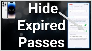 How To Enable Or Disable Hide Expired Passes On iPhone [upl. by Dunston77]