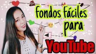 FONDOS PARA GRABAR EN YOUTUBE 2019 DIY World Mary [upl. by Moht680]