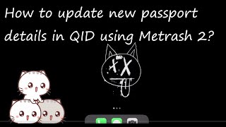 How to update Qatar ID QID Passport Details Using Metrash2 [upl. by Yerak127]