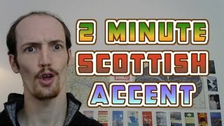 How To Do A Scottish Accent In UNDER TWO MINUTES [upl. by Itirahc984]