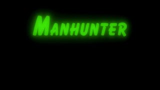 Manhunter Classic Trailer [upl. by Ailices]