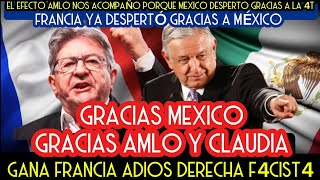 GRACIAS MÉXICO GANÓ FRANCIA GRACIAS AL EFECTO AMLO Y LA 4TA TRANSFORMACIÓN FRANCIA SE LIBERA [upl. by Yendirb]